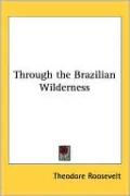 Through the Brazilian Wilderness