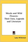Weeds And Wild Flowers