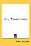 Early Zoroastrianism
