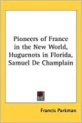 Pioneers of France in the New World