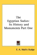 Egyptian Sudan Its History and Monuments