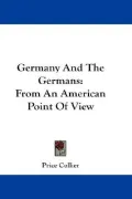 Germany and the Germans: From an American Point of View (Paperback)