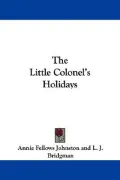 The Little Colonel's Holidays