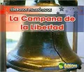 La Campana De La Libertad/ the Liberty Bell