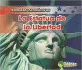 La Estatua De La Libertad / The Statue of Liberty