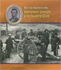 Abraham Lincoln Y La Guerra Civil/ Abraham Lincoln and the Civil War