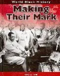 Making Their Mark (World Black History)