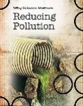 Reducing Pollution (Why Science Matters)
