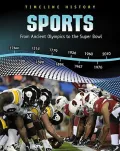 Sports: From Ancient Olympics to the Super Bowl