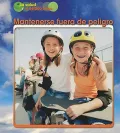 Mantenerse fuera de peligro /  Staying Safe