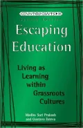 Escaping Education: Living As Learning Within Grassroots Cultures