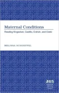 Maternal Conditions: Reading Kingsolver, Castillo, Erdrich, and Ozeki