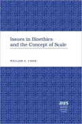 Issues in Bioethics and the Concept of Scale