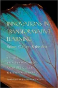 Innovations in Transformative Learning: Space, Culture, and the Arts