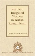 Real and Imagined Women in British Romanticism