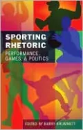 Sporting Rhetoric: Performance, Games, and Politics