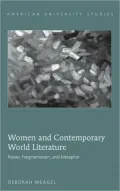 Women and Contemporary World Literature: Power, Fragmentation, and Metaphor