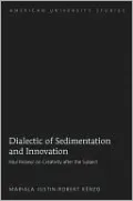 Dialectic of Sedimentation and Innovation: Paul Ricoeur on Creativity after the Subject