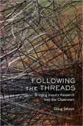 Following the Thread: Conducting Inquiry Research in the Social Studies Classroom