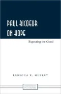 Paul Ricoeur on Hope: Expecting the Good