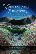 Vygotsky and Creativity: A Cultural-historical Approach to Play, Meaning Making, and the Arts, Vol. 5