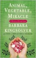 Animal, Vegetable, Miracle: A Year of Food Life