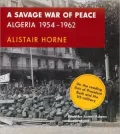 A Savage War of Peace: Algeria 1954-1962