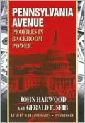 Pennsylvania Avenue: Profiles in Backroom Power