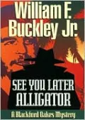 See You Later, Alligator (Blackford Oakes Series)