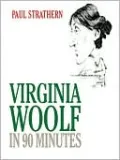 Virginia Woolf in 90 Minutes