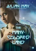 The Many Colored Land (Pliocene Exile Series #1)