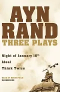 Three Plays: Night of January 16th; Ideal; Think Twice
