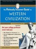Politically Incorrect Guide to Western Civilization