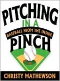 Pitching in a Pinch: Baseball from the Inside