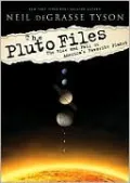 Pluto Files: The Rise and Fall of America's Favorite Planet