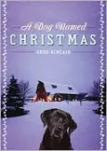 A Dog Named Christmas