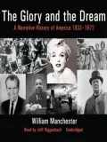 The Glory and the Dream: A Narrative History of America, 1932-1972