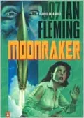 Moonraker (James Bond Series #3)