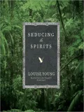 Seducing the Spirits
