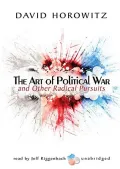 Art of Political War and Other Radical Pursuits