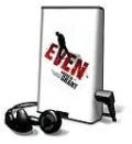 Even [With Earbuds]
