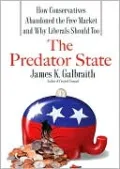 Predator State: How Conservatives Abandoned the Free Market and Why Liberals Should Too
