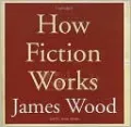How Fiction Works