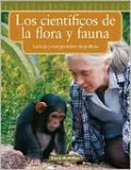 Los cientificos de la flora y fauna