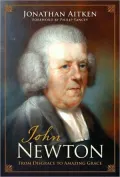 John Newton (Foreword by Philip Yancey): From Disgrace to Amazing Grace