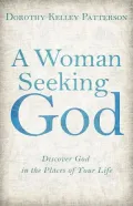 A Woman Seeking God: Discover God in the Places of Your Life