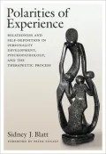 Polarities of Experience: Relatedness and Self-Definition in Personality Development, Psychopathology, and the Therapeutic Process