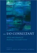 The I/O Consultant: Advice and Insights for Building a Successful Career