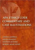 APA Ethics Code Commentary and Case Illustrations