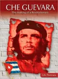 Che Guevara: The Making of a Revolutionary
